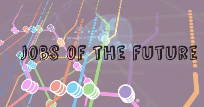 Video Jobs Of The Future E1637046574837 - Education Republic