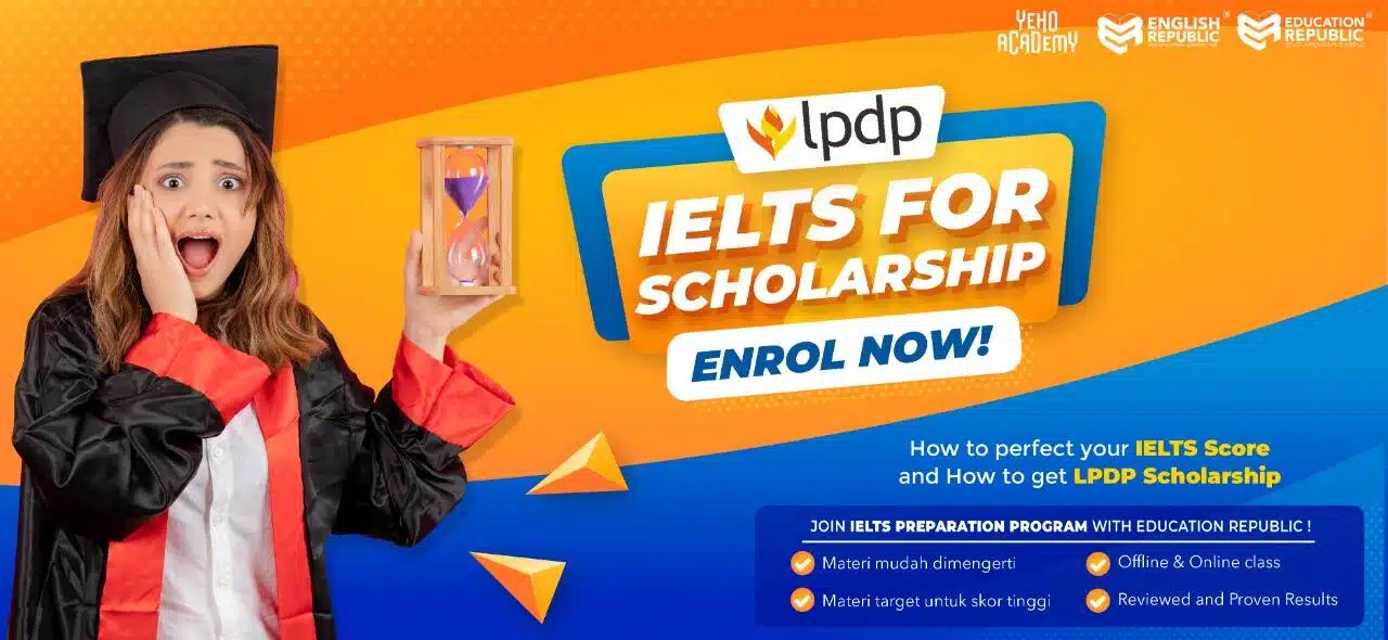 Get LPDP Scholarship With IELTS Preparation Program by Education Republic - Education Republic Ielts 1 - Education Republic