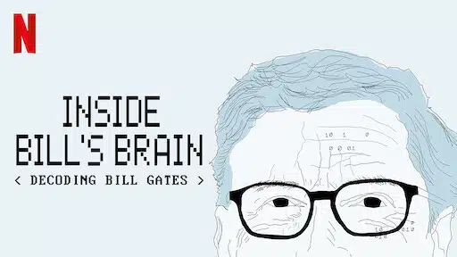 7 Rekomendasi Series yang Wajib Ditonton Mahasiswa Bisnis - Education Republic Inside Bills Brain Decoding Bill Gates - Education Republic