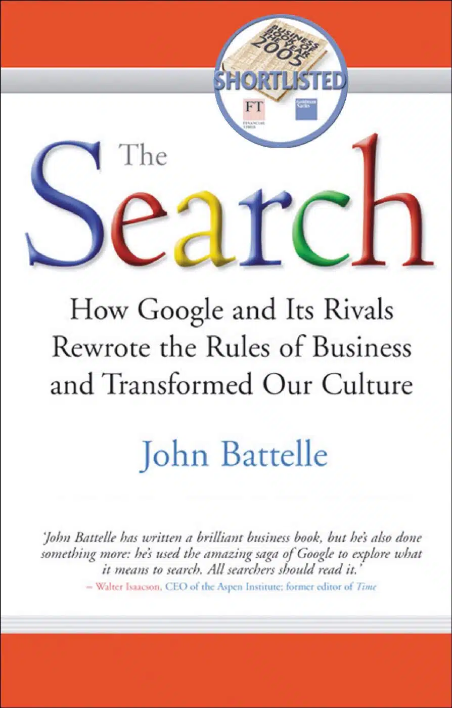 7 Rekomendasi Buku Untuk Mahasiswa IT - Education Republic The Search How Google And Its Rivals Rewrote The Rules Of Business And Transformed Our Culture By John Battelle - Education Republic