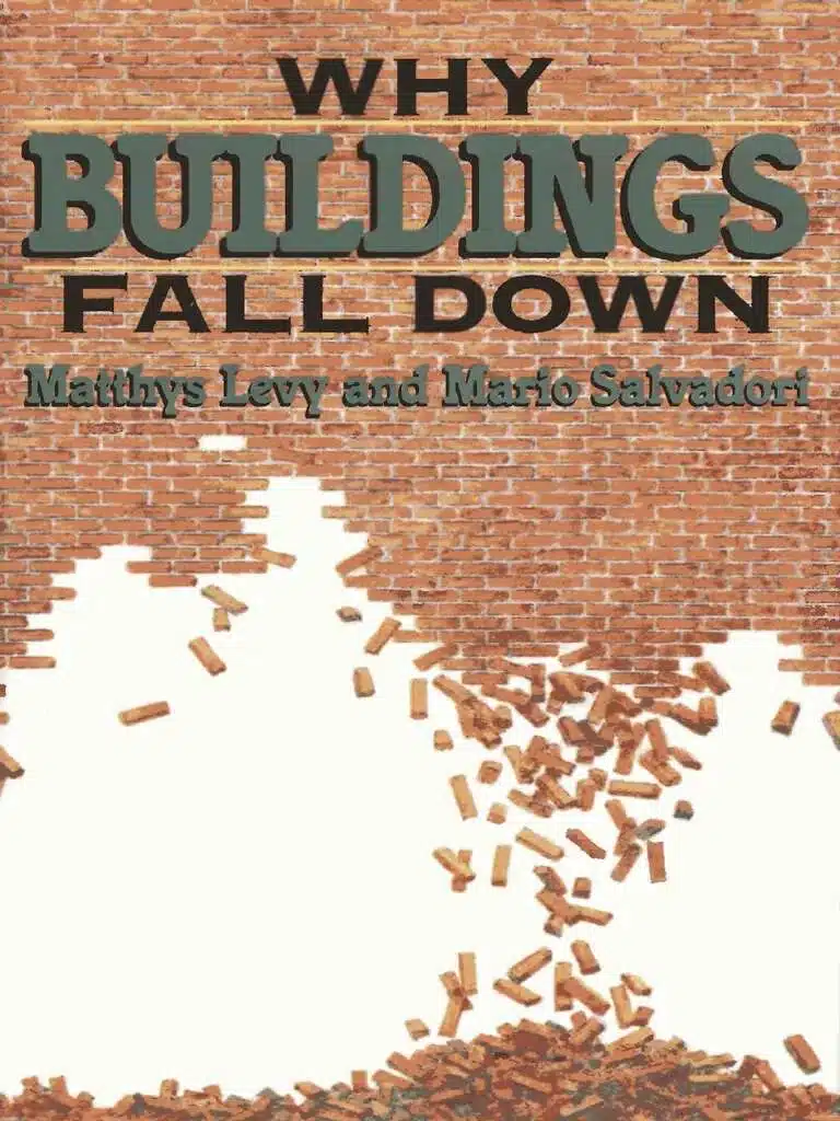 7 Rekomendasi Buku Untuk Mahasiswa Teknik - Education Republic Why Buildings Fall Down By Mario Salvadori Marco Levy - Education Republic