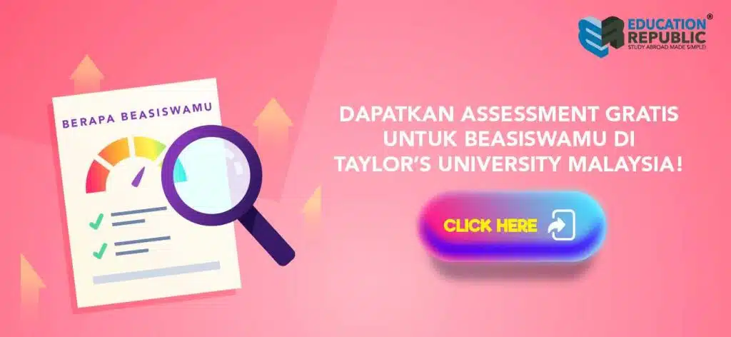 Syarat & Cara Daftar Beasiswa Kuliah Taylors University 2024 - Education Republic Taylors Assessment Button 02 - Education Republic