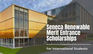 Panduan Lengkap Beasiswa di Seneca Polytechnic: Peluang, Syarat, dan Cara Mendaftar! - Education Republic 3 - Education Republic