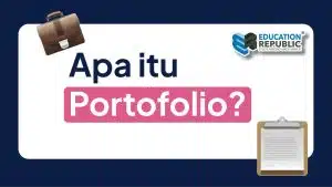 Kenapa Portofolio Penting? 7 Alasan & Tips Mempersiapkan Kuliah Luar Negeri - Education Republic Apa Itu Portofolio Kuliah Luar Negeri - Education Republic