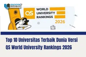 Top 10 Universitas Terbaik Dunia Versi QS World University Rankings 2026 - Education Republic Top 10 Universitas Terbaik Dunia Versi Qs World University Rankings 2026 Education Republic - Education Republic