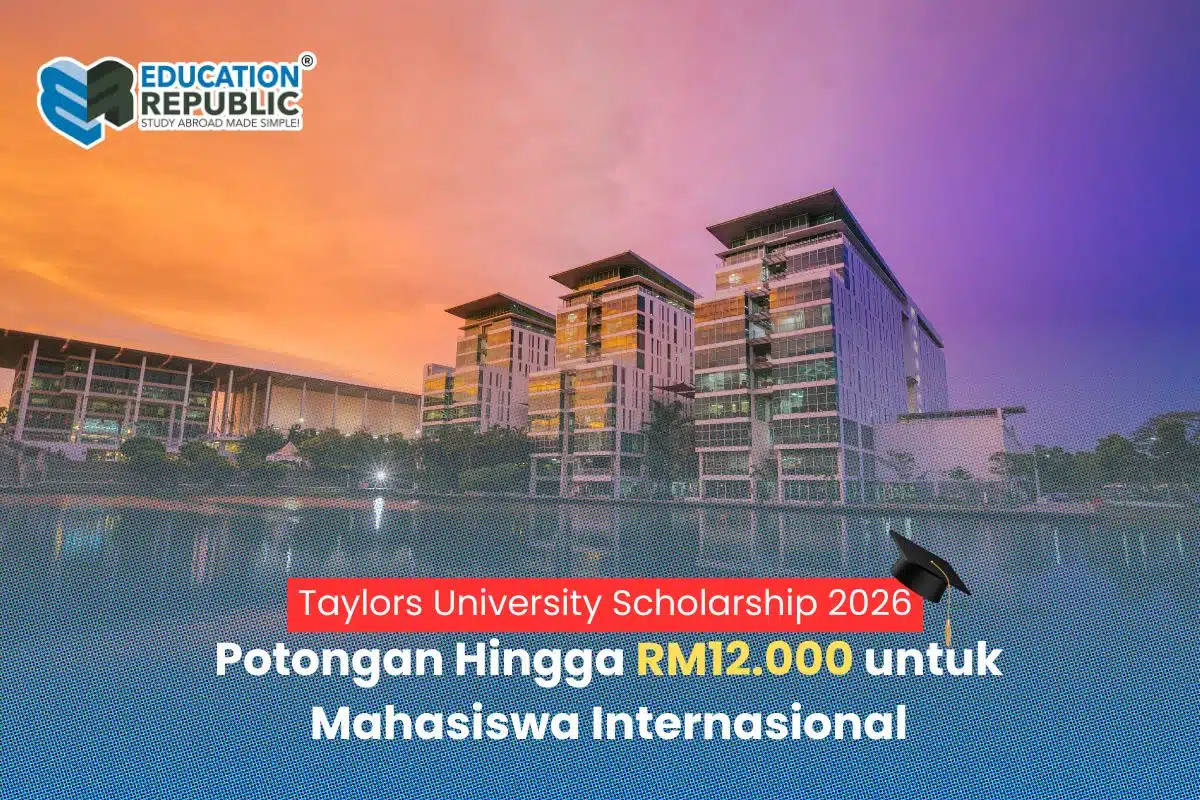 Taylors University Scholarship 2026 Potongan Hingga Rm12000 Mahasiswa Internasional Education Republic - Education Republic