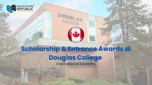 Douglas College Kanada: Syarat Masuk, Beasiswa, dan Peluang Kerja (PGWP) untuk Mahasiswa Internasional - Education Republic Beasiswa Douglas College International Students Education Republic - Education Republic