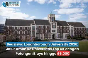 Beasiswa Loughborough University 2026: Jalur Aman ke Universitas Top UK dengan Potongan Biaya hingga £6,000 - Education Republic Beasiswa Loughborough University 2026 Oncampus Pathway Uk Education Republic - Education Republic