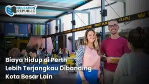 Curtin University Australia 2026: Ranking QS, Biaya Hidup di Perth & Peluang Kerja Setelah Lulus - Education Republic Biaya Hidup Perth Mahasiswa Internasional Australia Education Republic - Education Republic