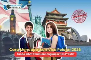 Cara Mendapatkan Visa Pelajar 2026 Tanpa Ribet: Panduan Lengkap & Tips Praktis - Education Republic Cara Mendapatkan Visa Pelajar 2026 Tanpa Ribet Pedoman Lengkap Tips Praktis Education Republic - Education Republic