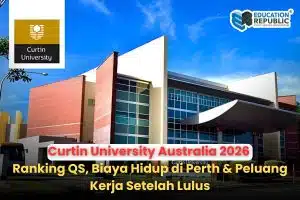 Curtin University Australia 2026: Ranking QS, Biaya Hidup di Perth & Peluang Kerja Setelah Lulus - Education Republic Curtin University Australia 2026 Ranking Qs Biaya Hidup Perth Peluang Kerja Education Republic - Education Republic
