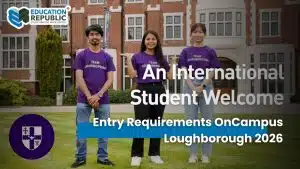 Beasiswa Loughborough University 2026: Jalur Aman ke Universitas Top UK dengan Potongan Biaya hingga £6,000 - Education Republic Entry Requirements Undergraduate Foundation Master Oncampus Loughborough Education Republic - Education Republic