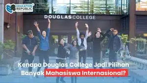 Douglas College Kanada: Syarat Masuk, Beasiswa, dan Peluang Kerja (PGWP) untuk Mahasiswa Internasional - Education Republic Kenapa Memilih Douglas College Kanada Education Republic - Education Republic