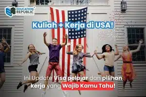 Kuliah Dan Kerja Di Amerika 2026 Fakta Visa Pelajar Dan Syarat Kerja Education Republic - Education Republic