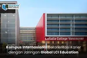 LaSalle College Canada: Kampus Internasional Berorientasi Karier dengan Jaringan Global LCI Education - Education Republic Lasalle College Canada Kampus Internasional Berorientasi Karier Lci Education Education Republic - Education Republic