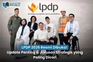 LPDP 2026 Resmi Dibuka! Update Penting & Jurusan Strategis yang Paling Dicari - Education Republic Lpdp 2026 Resmi Dibuka Update Penting Jurusan Strategis Education Republic - Education Republic