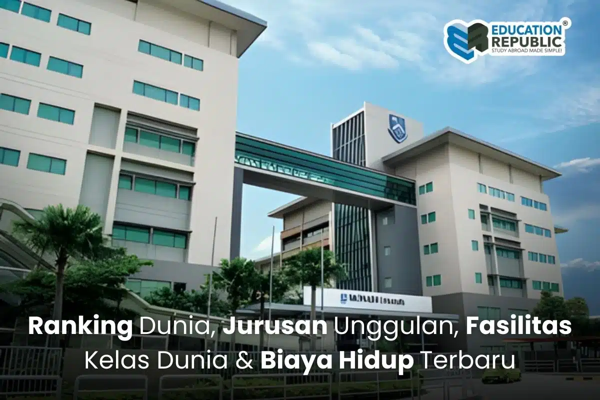 Monash University Malaysia 2026 Ranking Jurusan Fasilitas Biaya Hidup Education Republic - Education Republic