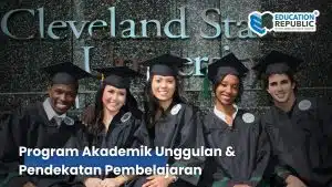 Cleveland State University 2026: Ranking Terbaru, Peluang Karier Global & Inovasi AI yang Wajib Kamu Tahu! - Education Republic Program Akademik Unggulan Cleveland State University Education Republic - Education Republic