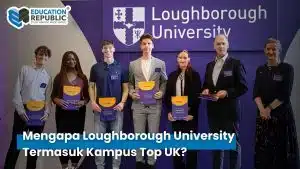 Beasiswa Loughborough University 2026: Jalur Aman ke Universitas Top UK dengan Potongan Biaya hingga £6,000 - Education Republic Ranking Loughborough University Uk World Ranking 2026 Education Rep - Education Republic