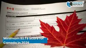 Minimum IELTS Score for Canada 2026: Syarat IELTS untuk Kuliah, Student Visa, dan Kerja di Canada - Education Republic Minimum Ielts Score Canada 2026 Update Provincial Attestation Letter Pal Education Republic - Education Republic