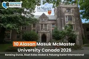10 Alasan Masuk McMaster University Canada 2026: Ranking Dunia, Riset Kelas Global & Peluang Karier Internasional - Education Republic 10 Alasan Masuk Mcmaster University Kanada 2026 Ranking Dunia Kuliah Di Kanada Education Republic - Education Republic