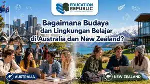 Mending Kuliah di Australia atau New Zealand 2026? Cek Perbandingannya! - Education Republic Budaya Dan Gaya Hidup Mahasiswa Di Australia Vs New Zealand Education Republic - Education Republic