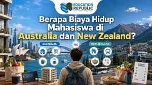 Mending Kuliah di Australia atau New Zealand 2026? Cek Perbandingannya! - Education Republic Estimasi Biaya Hidup Mahasiswa Australia New Zealand Education Republic - Education Republic