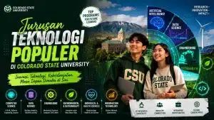 Colorado State University 2026: Kampus Amerika yang Kuat di AI, Data Science, dan Sustainability - Education Republic Jurusan Populer Teknologi Colorado State University Education Republic - Education Republic