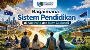 Mending Kuliah di Australia atau New Zealand 2026? Cek Perbandingannya! - Education Republic Perbedaan Sistem Pendidikan Aqf Australia Dan Selandia Baru Education Republic - Education Republic