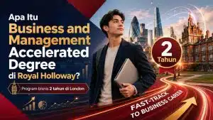 Kuliah Business and Management di London Cuma 2 Tahun? Kenalan dengan Accelerated Degree Royal Holloway University of London - Education Republic Apa Itu Business And Management Accelerated Degree Royal Holloway Education Republic - Education Republic