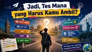 Bukan Cuma IELTS! Ini 9 Tes Kuliah Luar Negeri dari Berbagai Negara yang Wajib Kamu Tahu - Education Republic Jadi Tes Mana Yang Harus Kamu Ambil Education Republic - Education Republic