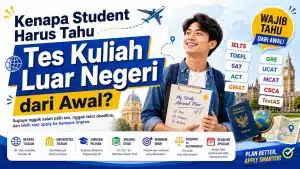 Bukan Cuma IELTS! Ini 9 Tes Kuliah Luar Negeri dari Berbagai Negara yang Wajib Kamu Tahu - Education Republic Kenapa Student Harus Tahu Tes Kuliah Luar Negeri Dari Awal Education Republic - Education Republic