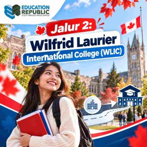 Pathway Kuliah Kanada 2027 untuk Student Indonesia: Foundation, Year One & Transfer - Education Republic Pathway Wilfrid Laurier International College (Wlic) Sebagai Jalur Persiapan Menuju Studi Di Wilfrid Laurier University, Kanada.