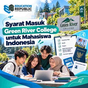 Green River College 2027: Biaya Kuliah, Syarat Masuk, IELTS & Transfer Universitas di Amerika - Education Republic Syarat Masuk Green River College Untuk Mahasiswa Indonesia Mencakup Dokumen Akademik, Paspor, Aplikasi, Dan Bukti Kemampuan Bahasa Inggris