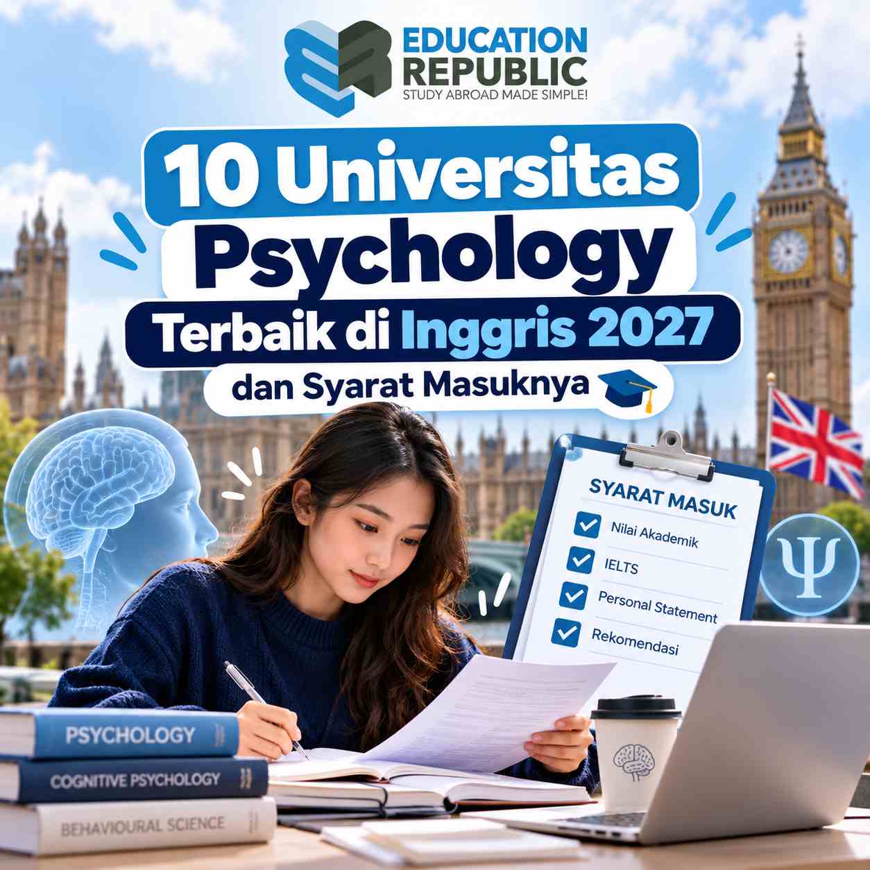 10 Universitas Psychology Terbaik di Inggris 2027 dan Syarat Masuknya - Education Republic Mahasiswa Sedang Belajar Dengan Laptop Dan Dokumen Pendaftaran, Dilengkapi Checklist Syarat Masuk Psychology Di Universitas Terbaik Inggris Tahun 2027.