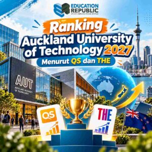 Auckland University of Technology 2027: Ranking, 10 Jurusan Unggulan, Biaya & Beasiswa - Education Republic Gedung Aut Dengan Elemen Piala, Logo Qs Dan The, Serta Ilustrasi Ranking Global Untuk Menggambarkan Peringkat Auckland University Of Technology 2027.