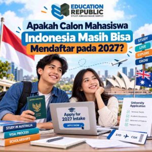 UWA, Curtin & Murdoch Bakal Digabung? Ini Fakta Rencana Mega University di Australia 2026 - Education Republic Dua Calon Mahasiswa Indonesia Dengan Paspor Dan Laptop Aplikasi Kuliah, Menampilkan Pertanyaan Tentang Pendaftaran Kuliah Ke Australia Untuk Intake 2027.