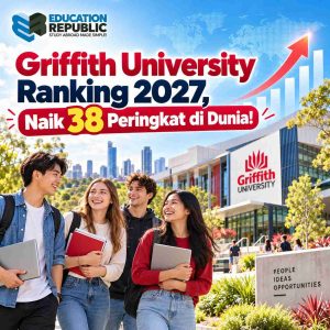Griffith University Ranking 2027: Naik 38 Peringkat! Cek Ranking Dunia & Jurusan Terbaik - Education Republic Griffith University Ranking 2027 Naik 38 Peringkat Dunia, Dengan Ilustrasi Mahasiswa Internasional, Kampus Griffith University, Dan Grafik Peningkatan Ranking.