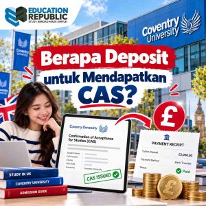 Kuliah di Coventry University 2027: Tuition, Akomodasi & Biaya Hidup - Education Republic Deposit Coventry University Untuk Mendapatkan Cas, Menampilkan Proses Pembayaran, Confirmation Of Acceptance For Studies, Dan Persiapan Uk Student Visa.