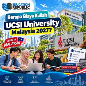 UCSI University Malaysia 2027: Biaya Kuliah, Ranking & Jurusan Unggulan - Education Republic Biaya Kuliah Ucsi University Malaysia 2027 Dengan Ilustrasi Kampus, Mahasiswa Internasional, Kalkulator, Dan Perencanaan Biaya Pendidikan.