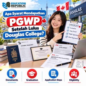 Jurusan Douglas College yang Eligible PGWP 2027: Bisa Kerja Setelah Lulus? - Education Republic Syarat Mendapatkan Pgwp Setelah Lulus Douglas College Dengan Ilustrasi Mahasiswa, Dokumen Kelulusan, Study Permit, Paspor, Dan Checklist Aplikasi.
